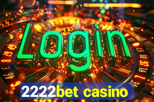 2222bet casino